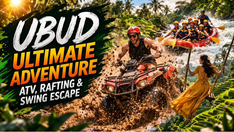 Ubud Ultimate Adventure Escape